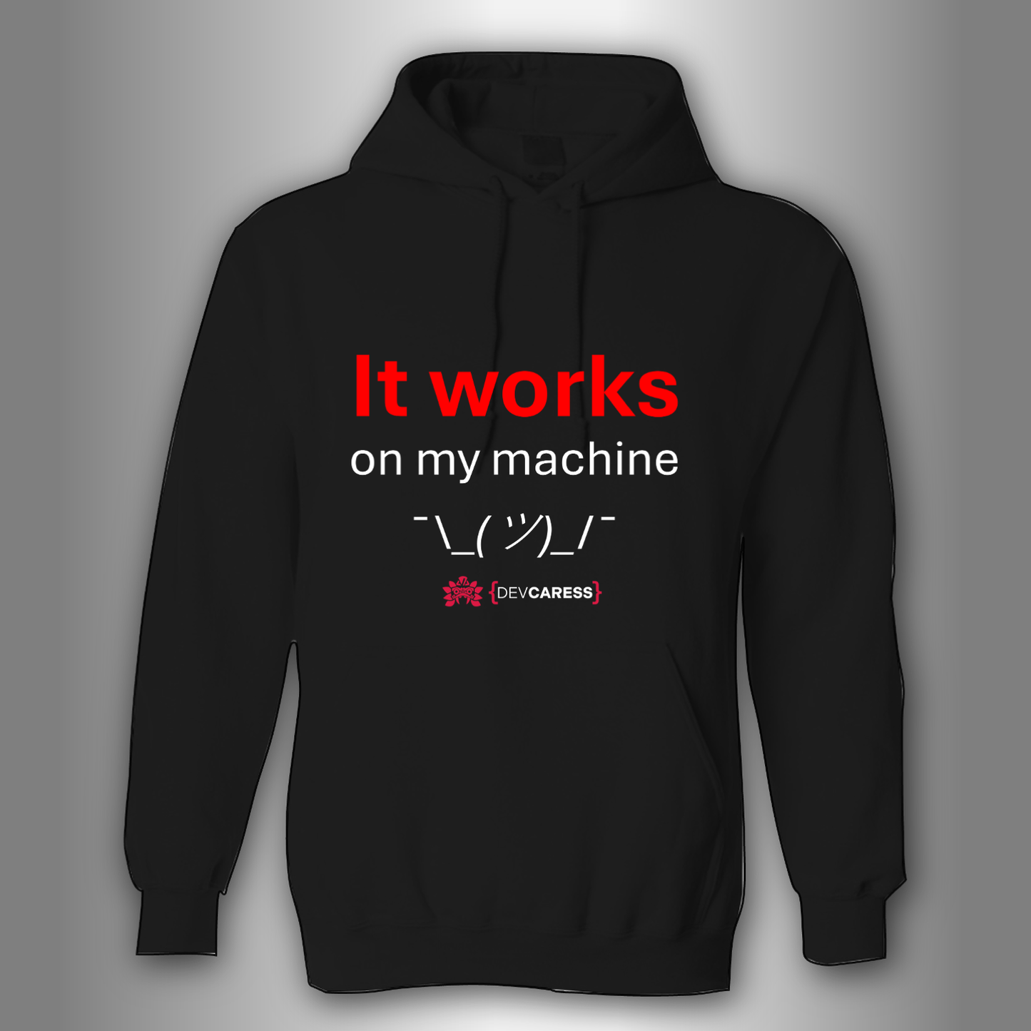 It works on my machine Hoodie Devcaress