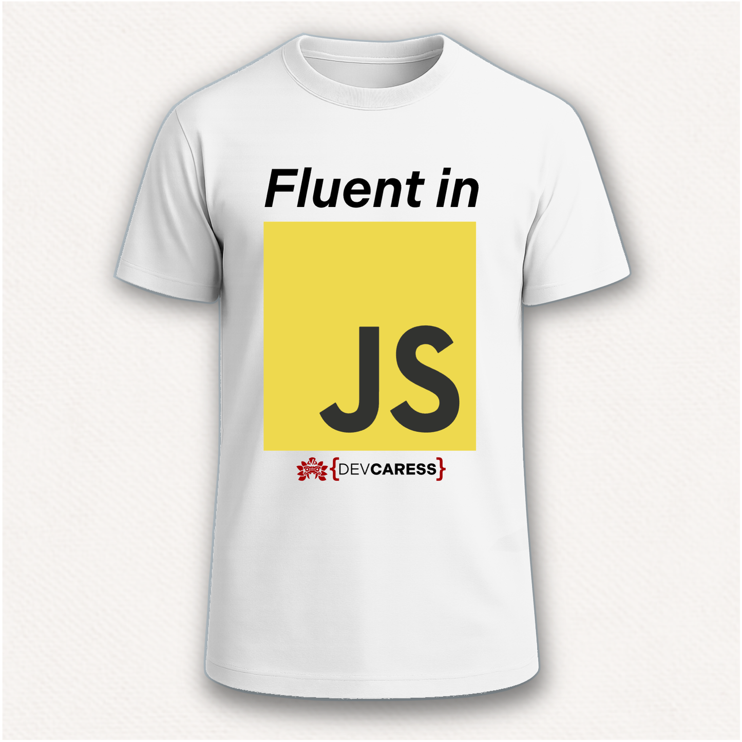 Fluent in JS Camiseta DevCaress