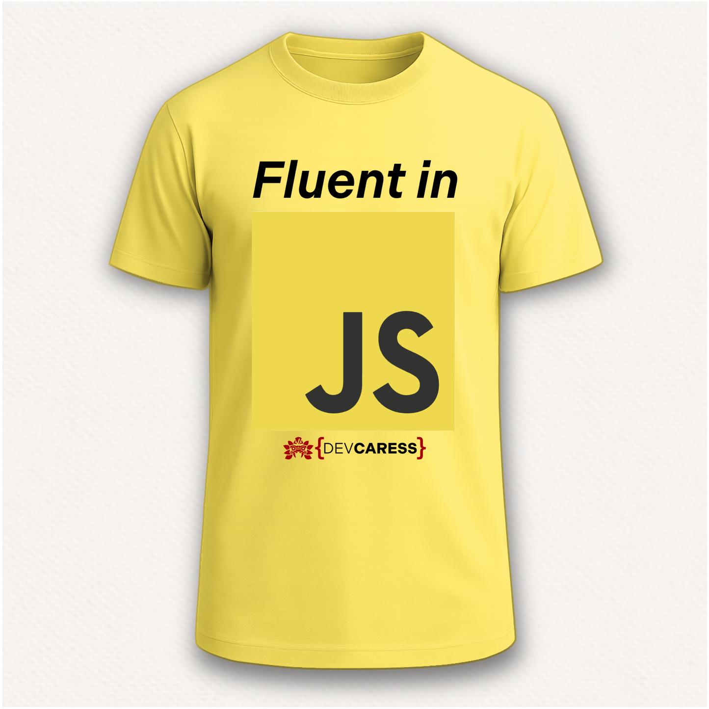 Fluent in JS Camiseta DevCaress