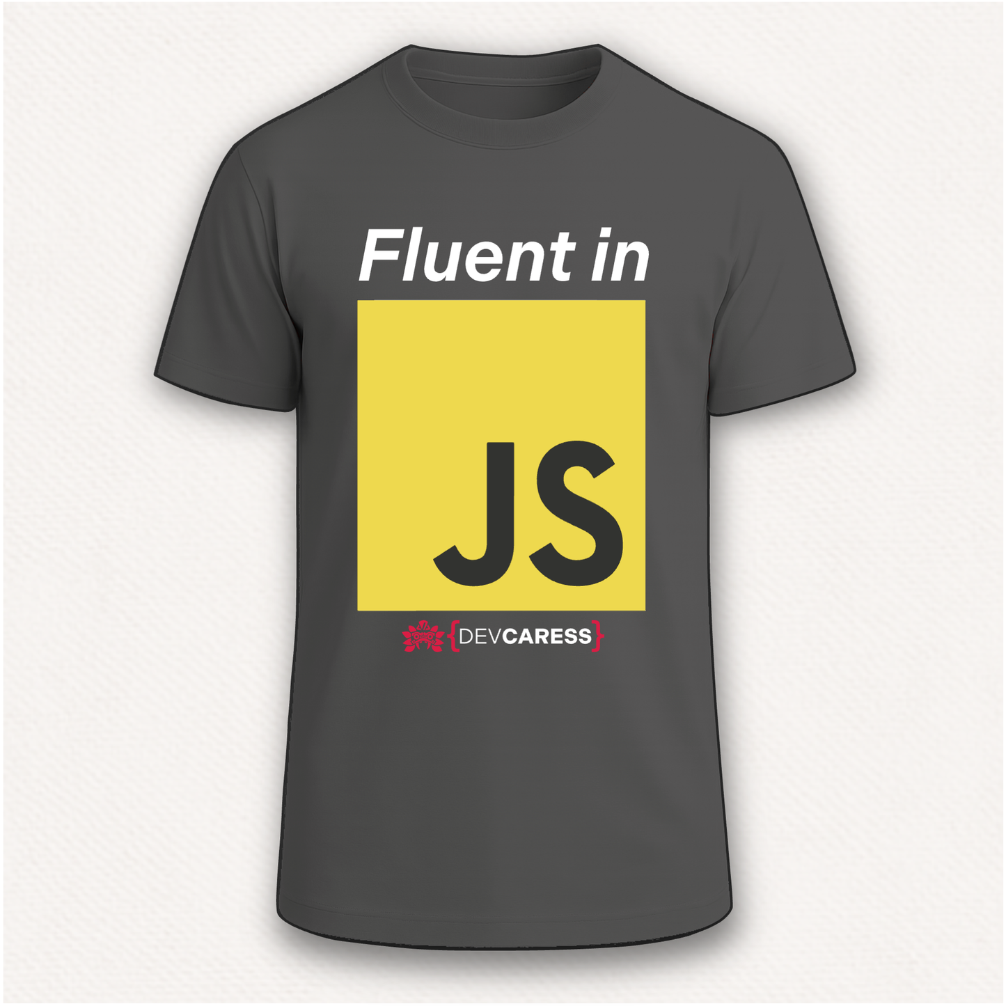 Fluent in JS Camiseta DevCaress