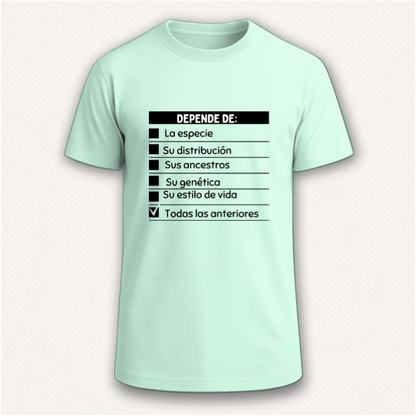 Depende de ... Camiseta Pregúntale al Biólogo