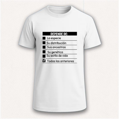 Depende de ... Camiseta Pregúntale al Biólogo