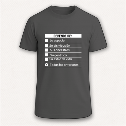 Depende de ... Camiseta Pregúntale al Biólogo