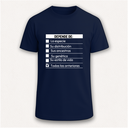 Depende de ... Camiseta Pregúntale al Biólogo