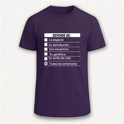Depende de ... Camiseta Pregúntale al Biólogo