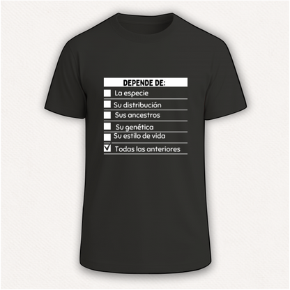 Depende de ... Camiseta Pregúntale al Biólogo