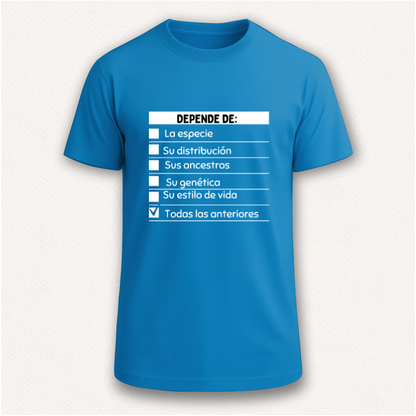 Depende de ... Camiseta Pregúntale al Biólogo