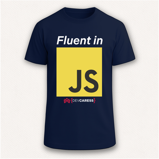 Fluent in JS Camiseta DevCaress